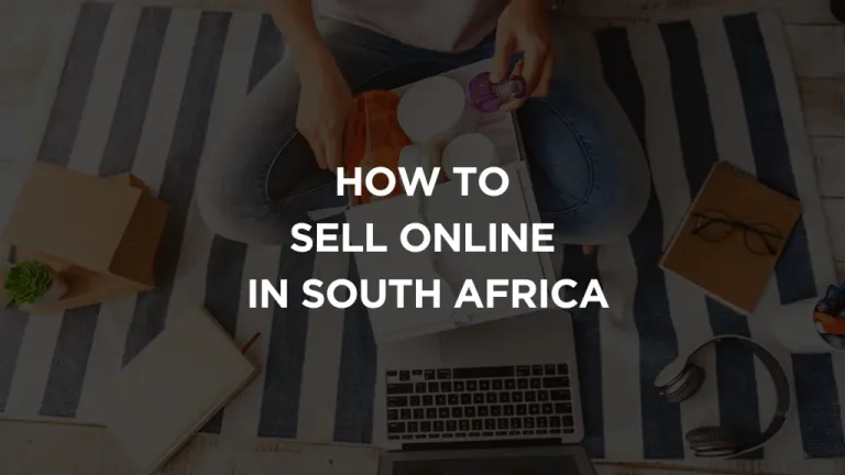 How to Sell Online in South Africa in 2024