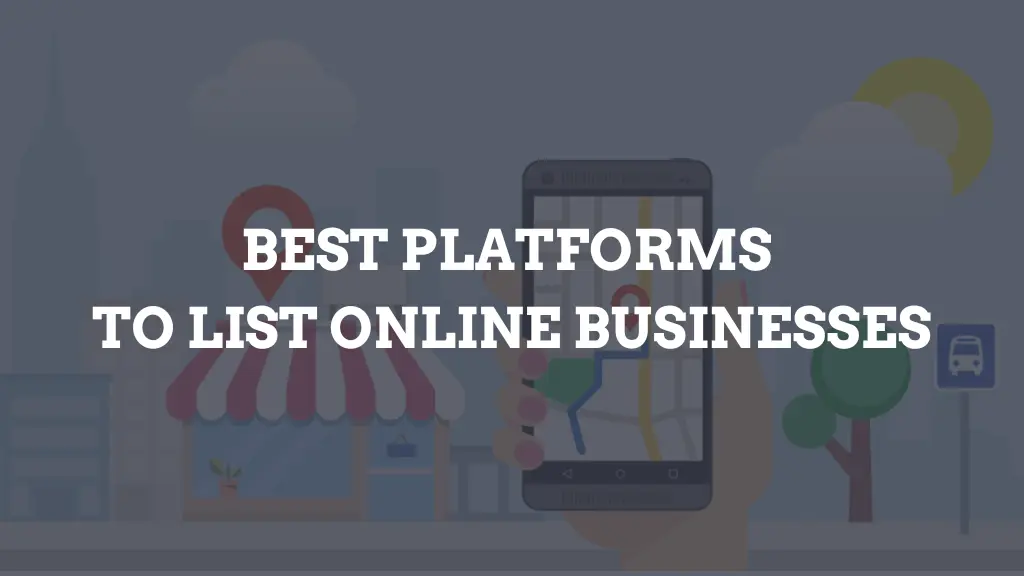 best platforms to list online businesses
